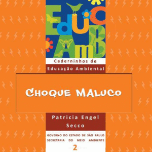 Choque Maluco - EI, EF I
