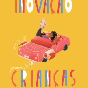 Cidadania Global   Livro Infantil Empreendedor Mirim - Inovação - EF II