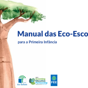 Eco-Escolas para a Primeira Infância